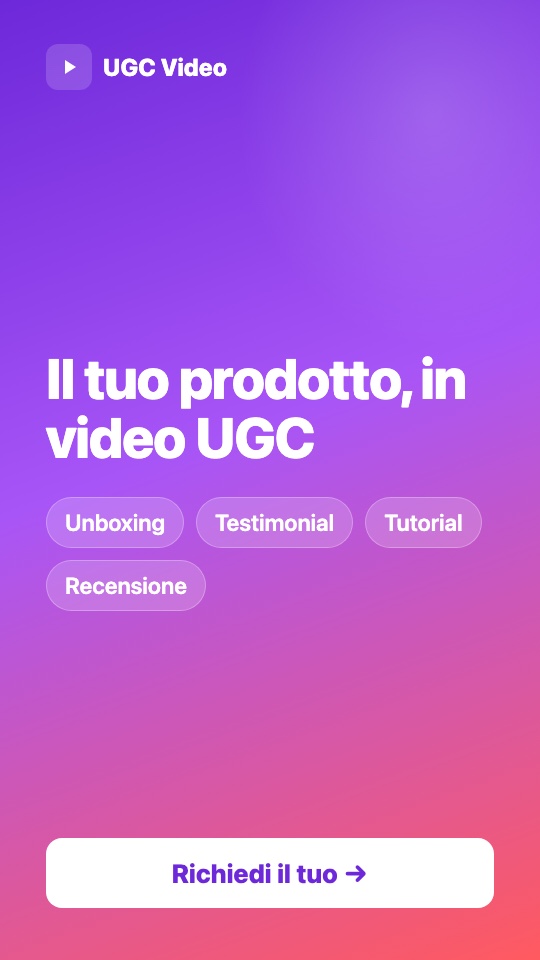 Richiedi i tuoi video UGC per il tuo prodotto